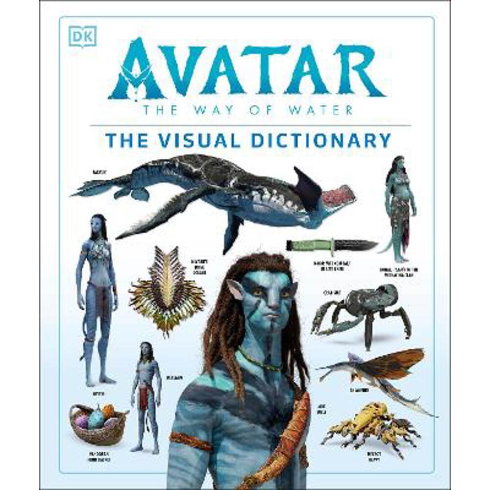 Avatar The Way of Water The Visual Dictionary (Hardback) - Joshua Izzo